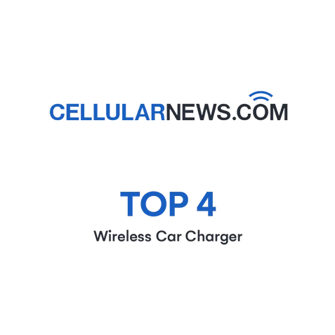 ZEEHOO's Wireless Car Charger is among the top 4 products on CELLULARNEWS.COM