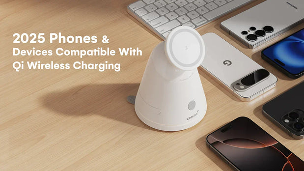 2025 Phones & Devices Compatible with Qi Wireless Charging